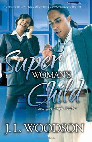 Cover of Superwoman’s Child by J.L. Woodson